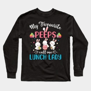 My Favorite Peeps Call Me Lunch Lady Long Sleeve T-Shirt